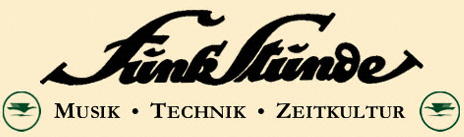 Funkstunde.com Musik-Technik-Zeitkultur